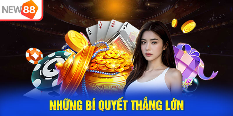 Những bí quyết thắng lớn khi bắt đầu cùng game nổ hũ